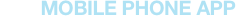  MOBILE PHONE APP
