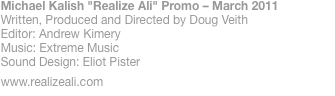 Michael Kalish "Realize Ali" Promo